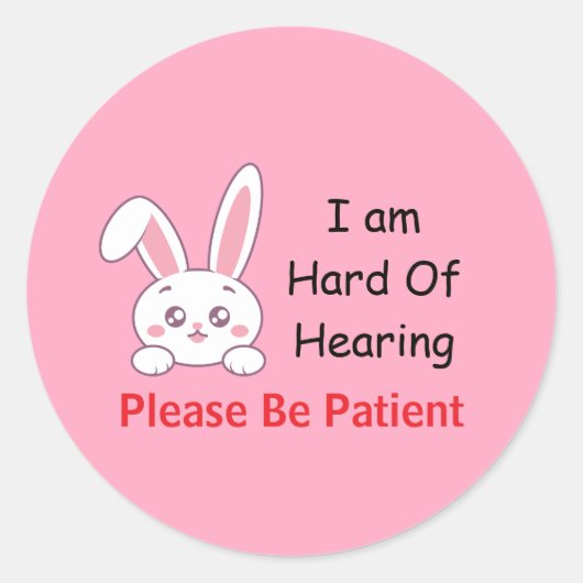 Bunny Hard Hearing Runder Aufkleber (Vorderseite)