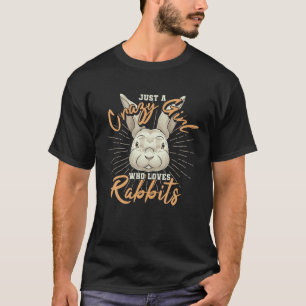 Bunny Lover Women Animal Just A Crazy Girl Who Lov T-Shirt