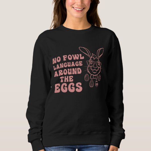 Bunny Rabbit Eggs Hunting Happy Easter Day Cute Sweatshirt (Vorderseite)