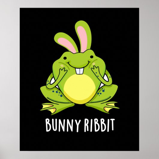 Bunny Ribbit Funny Rabbit Frosch Pun Dark BG Poster (Vorne)