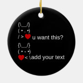 Bunny u gewollt? / Angepasste ASCII-Textkunst Keramik Ornament (Hinten)