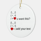 Bunny u gewollt? / Angepasste ASCII-Textkunst Keramik Ornament (Links)