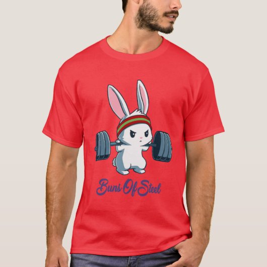 Buns Of Steel Fitness Rabbit Bunny Lover Gym Worko T-Shirt (Vorderseite)