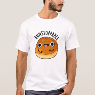 Bunstoppable Funny Bun Pun T-Shirt