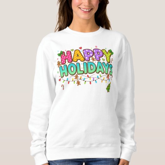 "Bunte Frohe Feiertage T-Shirt" Sweatshirt (Vorderseite)