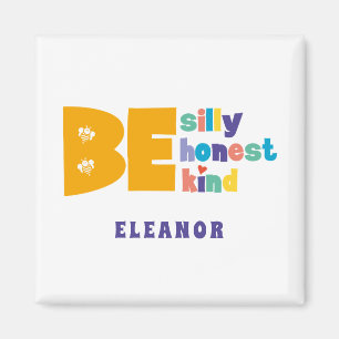 Bunte Sei albern Ehrlich Nett Inspirierend Magnet