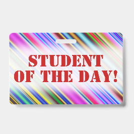 Bunter "STUDENT des TAGES!" Motivierend Abzeichen Ausweis
