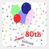 Buntes Glück 80. Geburtstag Balloons Quadratischer Aufkleber (Vorderseite)