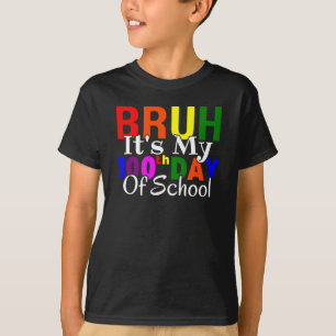 Buntes Lustiges Bruh Mein 100. Schultag T-Shirt