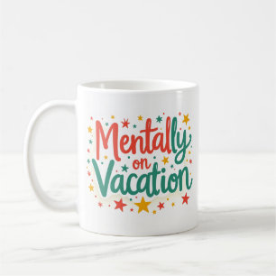 Buntes Schreibtisch-Mug 'Geistig im Urlaub' Kaffeetasse