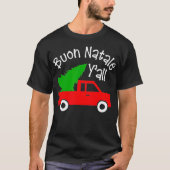 Buon Natale Italian Christmas Yall Funny Italy Re T-Shirt (Vorderseite)