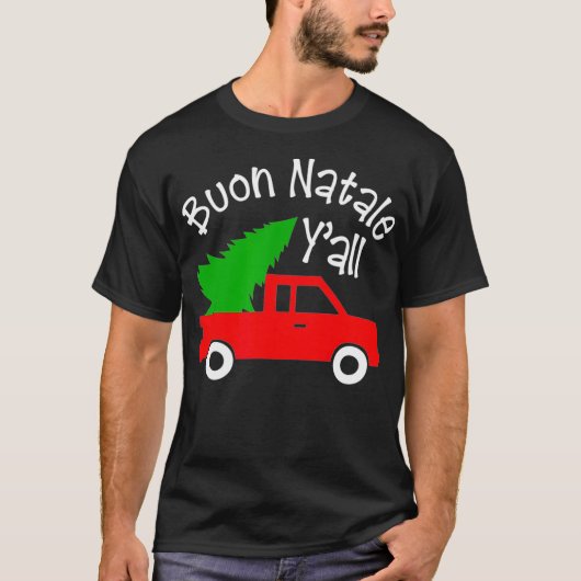 Buon Natale Italian Christmas Yall Funny Italy Re T-Shirt (Vorderseite)