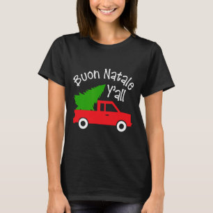 Buon natale italian christmasy#39;alle lustig kurs T-Shirt