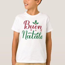 Buon Natale Italian MerChristmas Holly T-Shirt