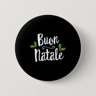 Buon Natale Italy Pride Xmas Holiday Italian Chris Button