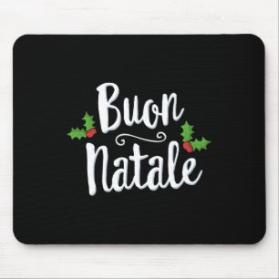 Buon Natale Italy Pride Xmas Holiday Italian Chris Mousepad