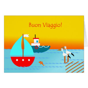 Buon Viaggio! Gute Reise, gute Reise auf