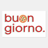 Buongiorno Italienisch Hallo mit einer Pizza! Rechteckiger Aufkleber (Vorderseite)