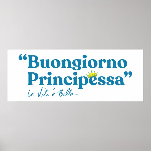 Buongiorno Principessa Poster (Vorne)