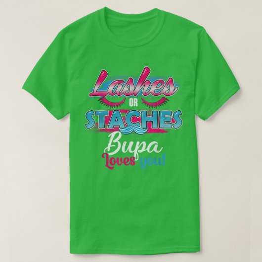 Bupa-Lieben für Strähne oder Lashes T-Shirt (Design vorne)