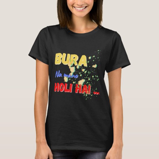 Bura Na Mano Holi Hai Fest der Farben T-Shirt (Vorderseite)