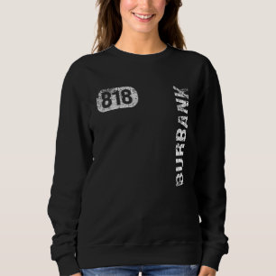 Burbank California 818 Area Code Vintag Retro Sweatshirt