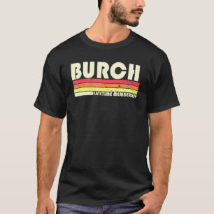Burch Surname Retro Vintager 80er 90er Geburtstag T-Shirt