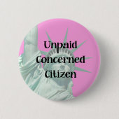 Bürger Damen-Liberty Unpaid Protester Concerned Button (Vorderseite)