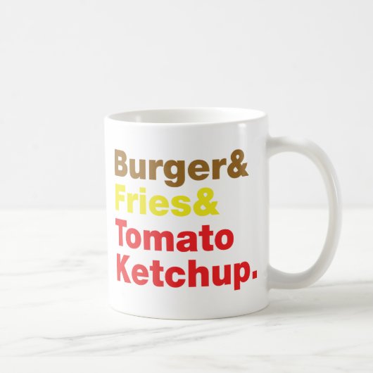 Burger & Fries & Tomato Ketchup. Kaffeetasse (Rechts)