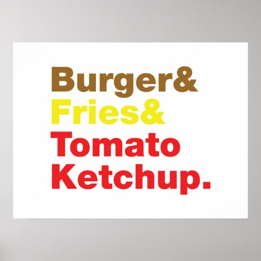 Burger & Fries & Tomato Ketchup. Poster (Vorne)