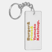 Burger & Fries & Tomato Ketchup. Schlüsselanhänger (Vorderseite links)