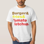 Burger & Fries & Tomato Ketchup. T-Shirt (Vorderseite)