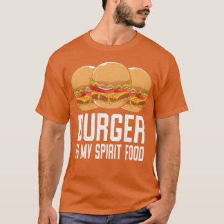 Burger ist mein Seelenfood ich Cheeseburger ich Bu T-Shirt