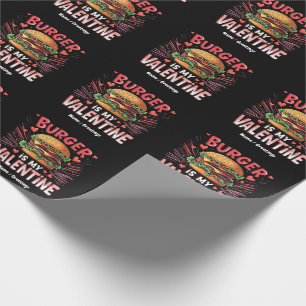 Burger ist mein Valentinstag ein Unglaublich witzi Geschenkpapier