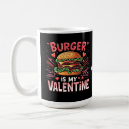 Burger ist mein Valentinstag ein Unglaublich witzi Kaffeetasse