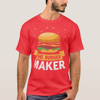 Burger Maker Barbecue Cheeseburger Fast Food D T-Shirt