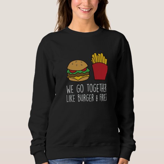 Burger Quote Hamburger Cheeseburger  10 Sweatshirt (Vorderseite)