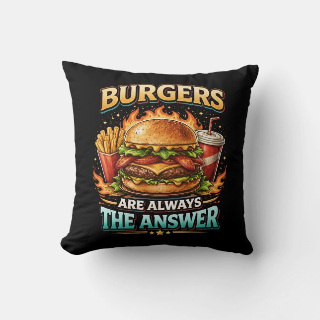 Burger sind immer die Antwort Kissen (Vorderseite)