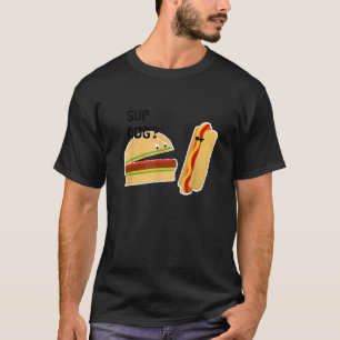 Burger und Hot Dog Funny Sup Dog T-Shirt