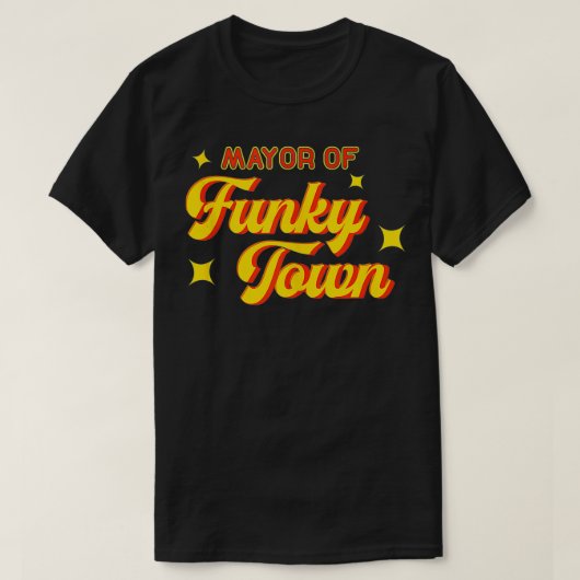 Bürgermeister von Funky Town Disco Funk 70er Retro T-Shirt (Design vorne)