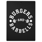 Burgers and Barbells - Funny Workout Motivierend Klemmbrett (Rückseite)