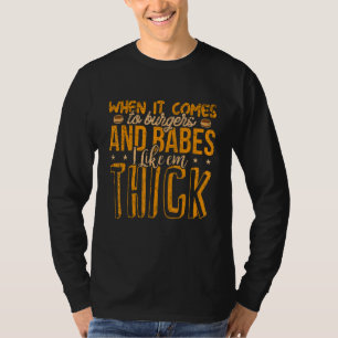 Burgers Babes dick Big Girl Liebe BBW Frat Food G T-Shirt