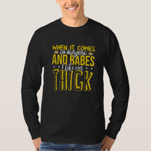 Burgers Babes dick Big Girl Liebe BBW Frat Food G T-Shirt