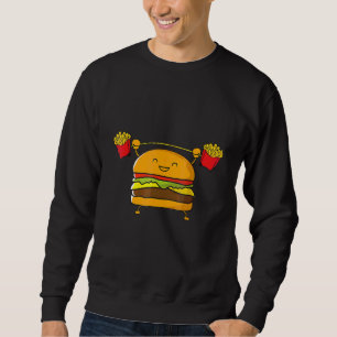 Burgers Lifting Fries Food schnappen Nahrung Sweatshirt