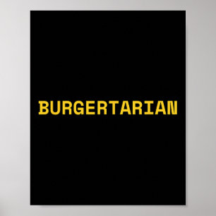 Burgertarian Funny Feinschmecker Burger Lover Hamb Poster