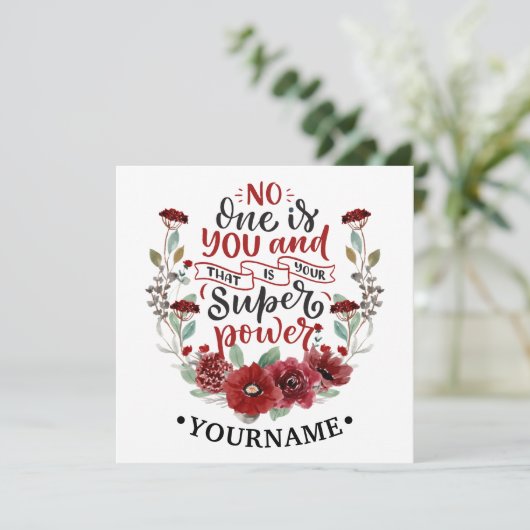 Burgund Blume niemand ist Sie und das ist Ihr Powe Einladung (Stehend Vorderseite)