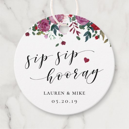 Burgund Red Blooms Sip Hooray Hochzeit Runde Geschenkanhänger (Vorderseite)