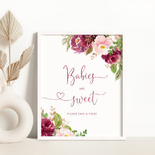 Burgund Rosa Blütenblüte Babys sind süß Poster