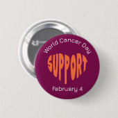 Burgund Weltkrebstag Button (Vorne & Hinten)