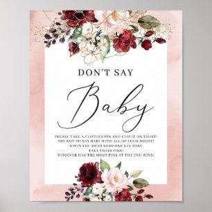 Burgunder Rosa Blütenblüte sagt kein Babyzeichen Poster